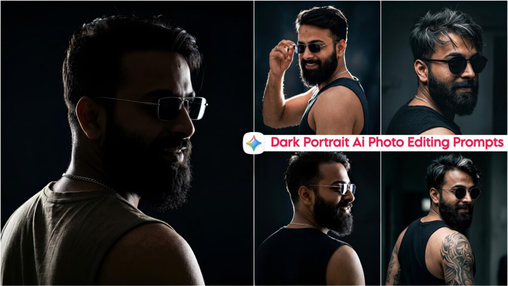 Google Gemini Dark Portrait Ai Photo Editing Prompts