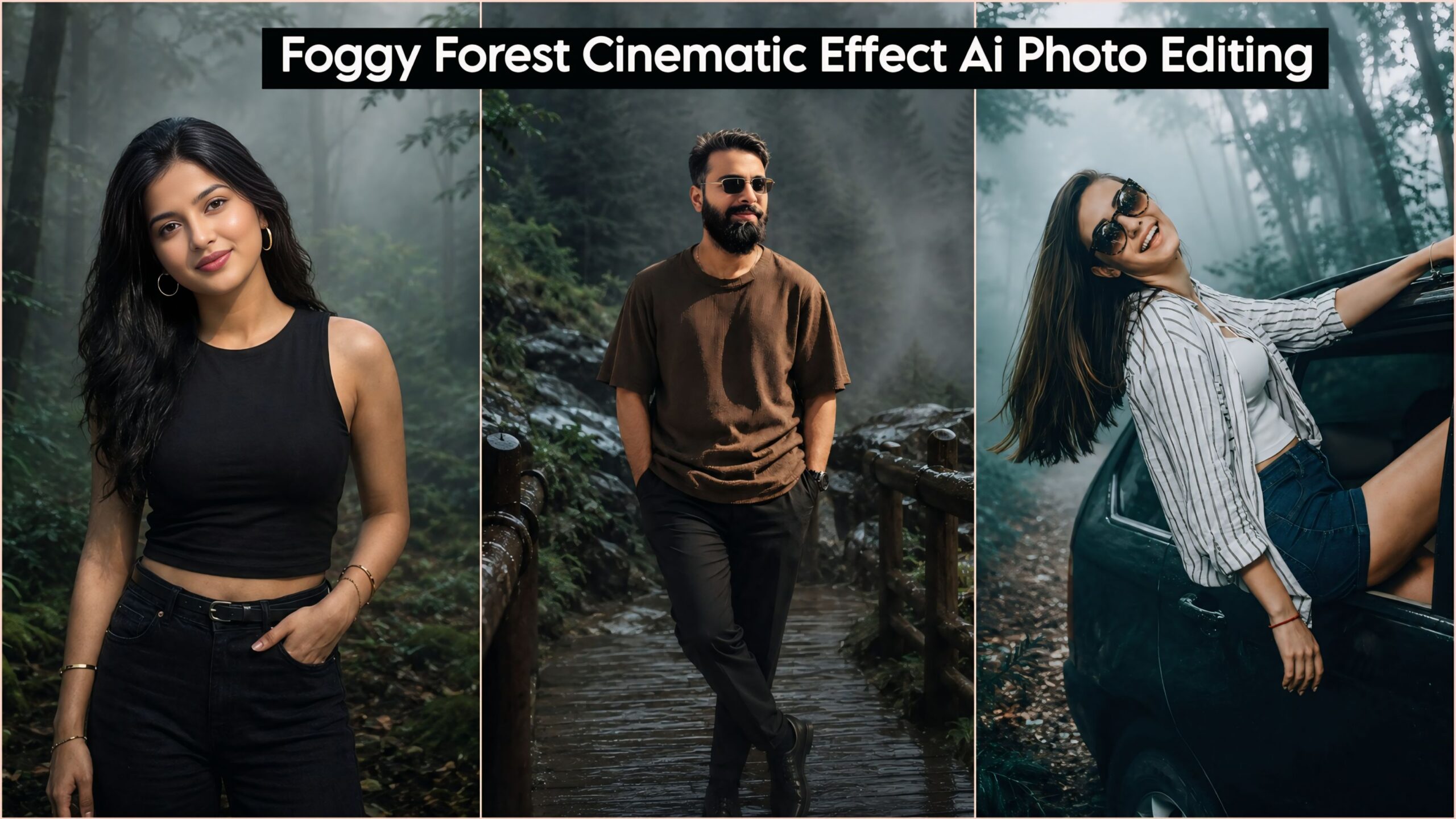Foggy Forest Cinematic Effect Ai Photo Editing Prompts