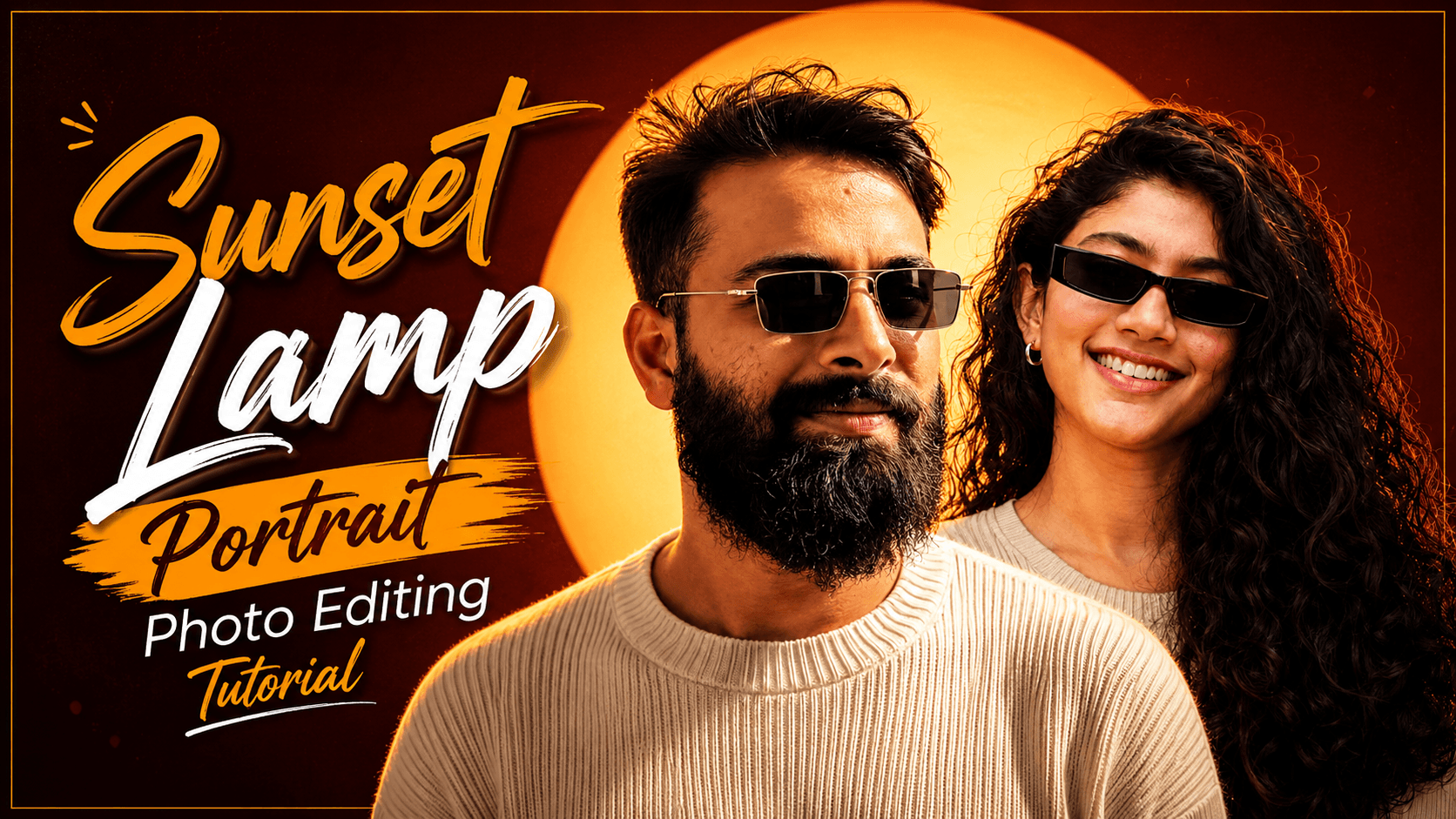 Sunset Lamp Portrait Photo Editing Tutorial For Girl's & Boy's