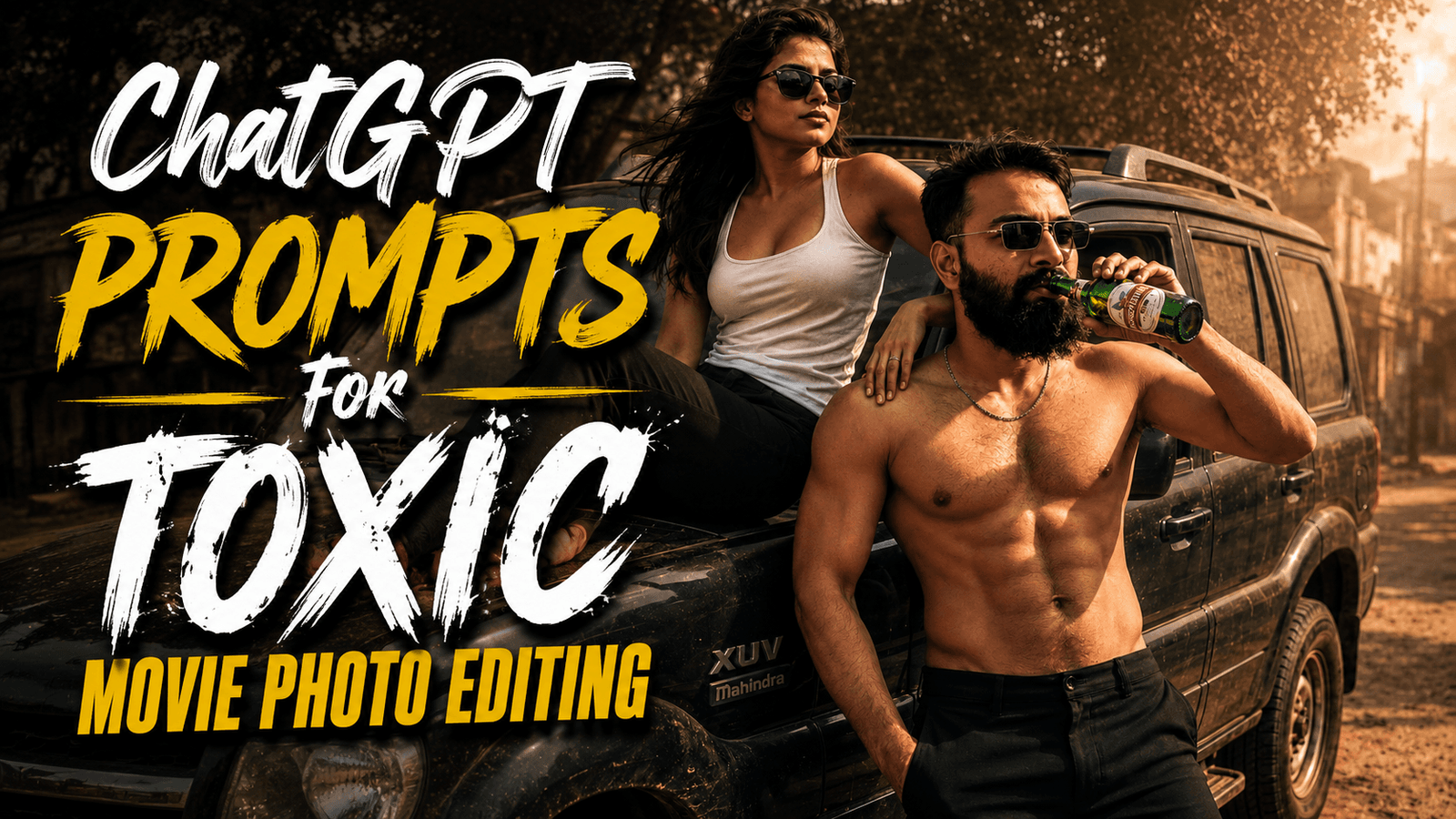 ChatGPT Prompts for Toxic Movie Photo Editing